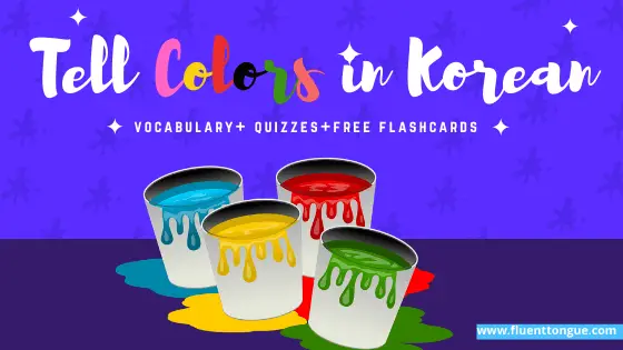 Colors in Korean made easy| A complete free guide[+audio]
