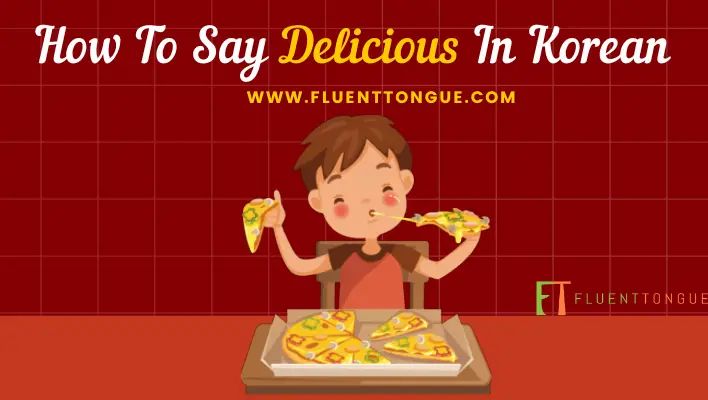 how to say delicious in Korean|3 native ways