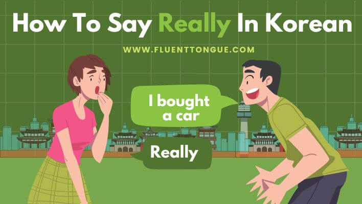 how to say really in korean(jinja)|8 easy ways for beginner